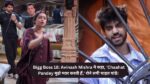 Bigg Boss 18 Avinash Mishra said Chaahat pandey Loves Him